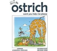 Oh Ostrich Won't You Help Me Please? Whimsical Rhyming Children Books - [Version Originale] Gabriella Richard, Graeme Hogg (Auteur)