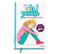 Oh ! Pénélope - Qu'est-ce qu'on attend pour être heureux ? - Tome 1 - Moka - Play Bac Eds - broché - Roman junior dès 9 ans