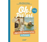 Oh ! Pét’art : Le cahier d’activités Apprendre l’histoire de l’art en bronzant - Solène Potier De Courcy - Leduc Pop Culture - broché - Monographie