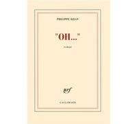 Philippe Djian – Oh... – Prix Interallié 2012 – Broché
