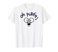 OH PURÉE, EXPRESSION DRÔLE T-Shirt