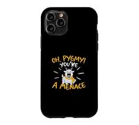 Oh Pygmy You're A Menace Un élevage de chèvres Amusant pour Les éleveurs de chèvres Coque pour iPhone 11 Pro