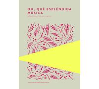 Oh, qué espléndida música