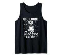Oh Regarde, C'est Coffee O'Clock Funny Coffee Lover Débardeur