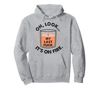 Oh Regarde, Mon dernier Baiser est en feu, C'est drôle Sweat à Capuche