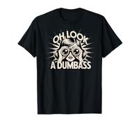 Oh Regarde Un crétin T-Shirt