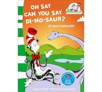 Oh Say Can You Say Di-no-saur?: All About Dinosaurs