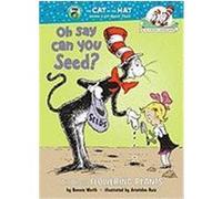 Oh Say Can You Seed, Cat in the Hat's Learning Library Bonnie Worth (Auteur)