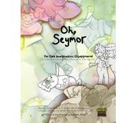 Oh, Seymor: The Day Imagination Disappeared. A Cloud-Spotting, S nd-Find Adventure for Kids Ages 4-8: Seymor Series Book 2: A Tender Tale of ... and the Tiny Bends That Make Us Stronger.