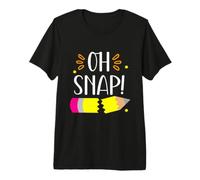 Oh Snap! Enseignant Étudiant Retour À L'école Premier Jour D'école T-Shirt Haut de Gamme