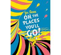 Oh, The Places You'll Go! – Édition cadeau de luxe – Harper Collins Publishers