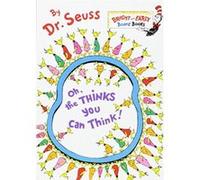 Oh, the Thinks You Can Think!, Bright and Early Board Books Dr. Seuss (Auteur)