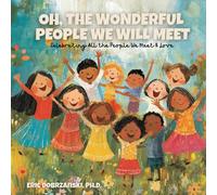 Oh, The Wonderful People We Will Meet