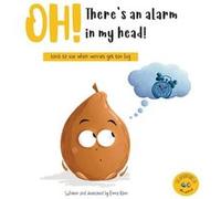 Oh Theres an alarm in my head Tools to use when worries get too big - Emma Keen - Adventures of Alan and Penny The - Livre en Anglais Emma KeenEmma Keen (Auteur)