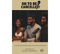 Oh, To Be Cancelled!: Five mics and receipts that could ruin everything. When a group of South London creatives turn their group chat energy into an ... podcast, things go from viral to chaotic.