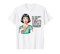 Oh, tu ne m'aimes Pas, survis de la tragédie T-Shirt