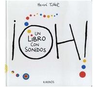 Oh! Un Libro Con Sonidos - [Livre en VO] Tullet, Herve (Auteur)