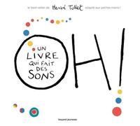 Oh ! Un Livre Qui Fait Des Sons