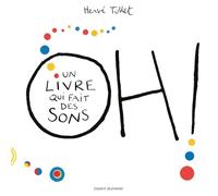 Oh ! Un Livre Qui Fait Des Sons
