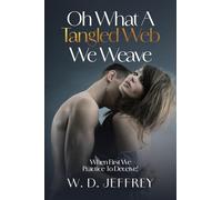 Oh, What a Tangled Web We Weave When First We Practice to Deceive!