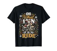 Oh What Fun It is to Ride Motorcycle Biker Santa Xmas T-Shirt