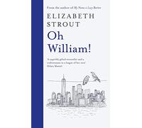 Oh William!: Longlisted for the Booker Prize 2022