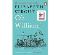 Oh William: Shortlisted for the Booker Prize 2022 by Elizabeth Strout NEUF