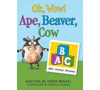 Oh, Wow! Ape, Beaver, Cow: ABC Animal Rhymes