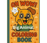 "Oh Wow!": Simple And Cute Animal Coloring Book