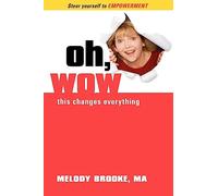 Oh, Wow! This Changes Everything!