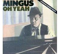 Mingus, Charles - Oh Yeah