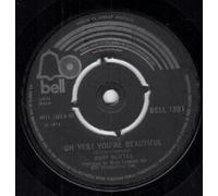 OH YES YOU'RE BEAUTIFUL 7" (45) UK BELL 1974 B/W THANK YOU BABY FOR MYSELF