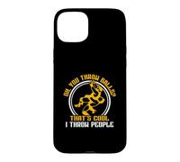 Oh You Throw Balls That's Cool I Throw People Coque pour iPhone 15 Plus