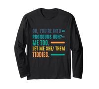 Oh You'Re Into Pronoms Huh Me-Too Let Me She Them-Tiddies Manche Longue