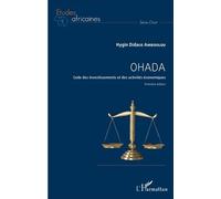 Ohada - Code Des Investissements Et Des Activités Économiques - Première Édition