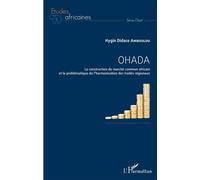 Ohada La construction du marché commun africain et la problématique de l'harmonisation des traités régionaux - Hygin Didace Amboulou - L'harmattan - broché - Etude