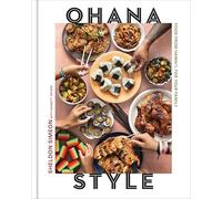 Ohana Style: Food from Hawai'i, for Your Family