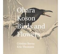 Ohara Koson Birds and Flowers: A master of kachō-e