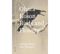Ohara Koson Birds and Flowers: A master of kachō-e