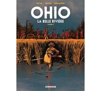 Fred Duval – Ohio, la belle rivière – Tome 2 – Cartonné – Ex-libris offert