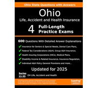 Ohio Life, Accident and Health Insurance (Series 11-35) Practice Exam Questions: 600 Questions with Detailed Explanations
