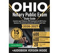 Ohio Notary Public Exam Study Guide: Essential Legal Procedures, RON Compliance, and 600 Practice Questions with Detailed Explanations (20 Full-Length Tests)