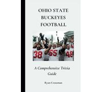 Ohio State Buckeyes Football: A Comprehensive Trivia Guide