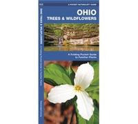 Ohio Trees amp Wildflowers A Folding Pocket Guide to Familiar Plants by Illustrated by Dr Raymond Leung James Kavanagh James Kavanagh (Auteur)