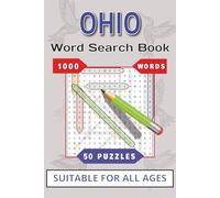 Ohio Word Search Book: Word Search Puzzle Book about the Buckeye State, Cities, Landmarks, History and More | 6x9 inches | 50 Puzzles … Gift for Vacations, Holidays and Free Times!