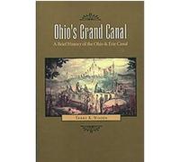 Ohio's Grand Canal Terry K. Woods (Auteur)