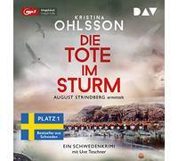 Ohlsson,Kristina - Die Tote im Sturm: August Strindberg Ermittelt [Import]