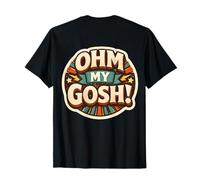 Ohm My Gosh Funny Electrician Pun Wordplay Joke Saying Citation T-Shirt