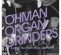 Ohman Organ Grinders - Live at the Pawnshop