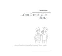 ...Ohne Dich Ist Alles Doof...